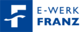E-Werk Franz
