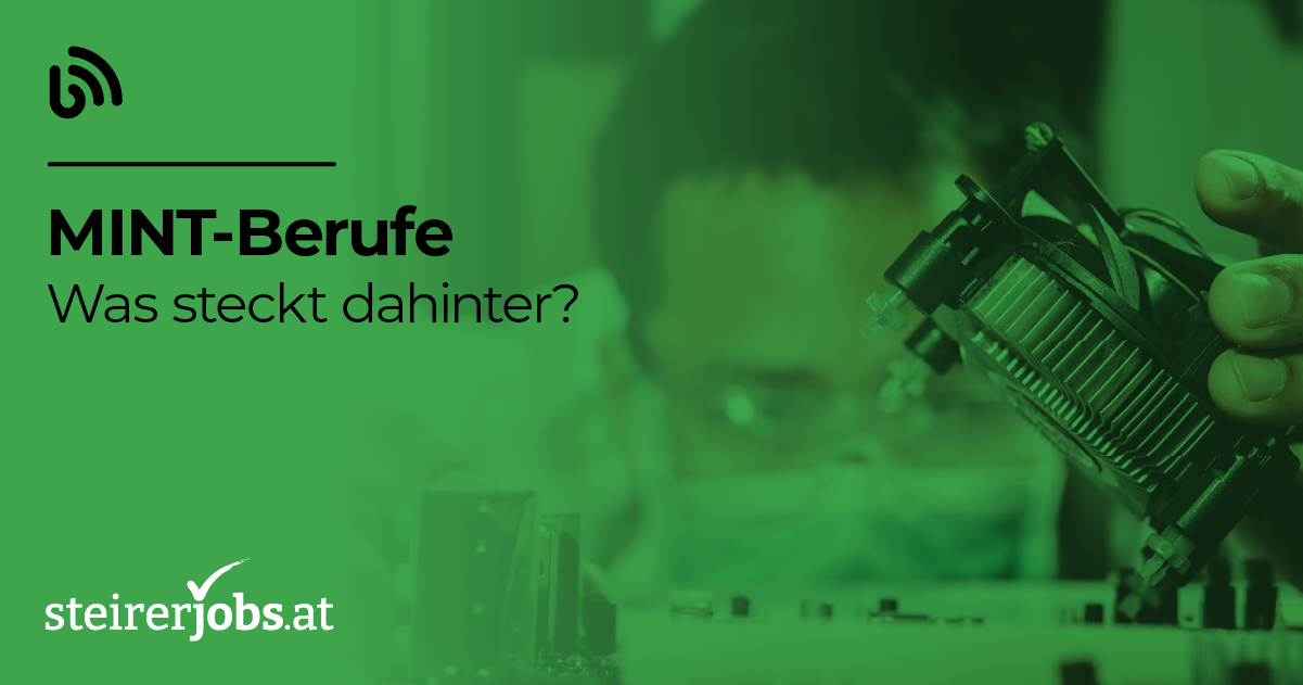 MINTBerufe Was steckt dahinter? steirerjobs.at